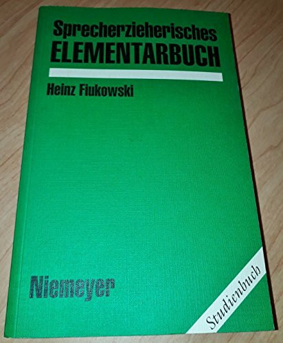 Sprecherzieherisches Elementarbuch