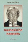 Kaukasische Koteletts: Roman