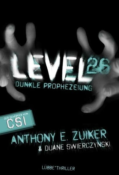 Level 26: Dunkle Prophezeiung: Thriller (Lübbe Belletristik)