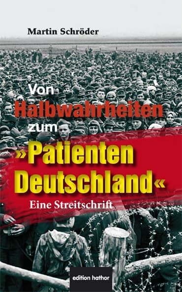 Von Halbwahrheiten zum "Patienten Deutschland": Eine Streitschrift Von Halbwahrheiten zum "Patienten Deutschland": Eine Streitschrift