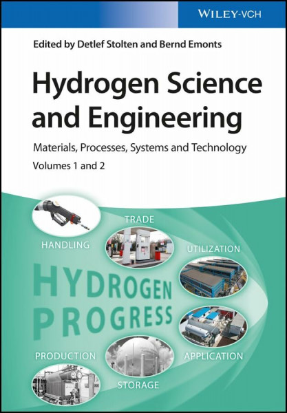 Hydrogen Science and Engineering: Materials, Processes, Systems and Technology