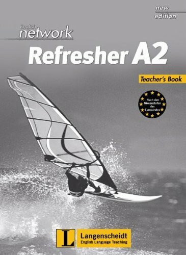 English Network Refresher A2. Lehrerhandreichungen