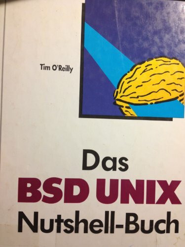 Das BSD Unix Nutshell Buch. Berkeley edition