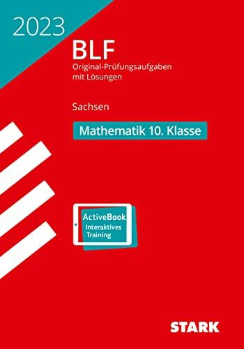 STARK BLF 2023 - Mathematik 10. Klasse - Sachsen (STARK-Verlag - Zentrale Tests und Prüfungen)