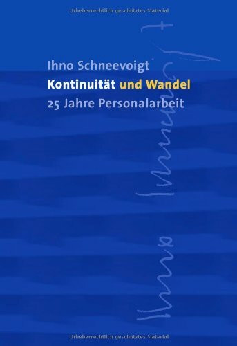 Kontinuität und Wandel: 25 Jahre Personalarbeit