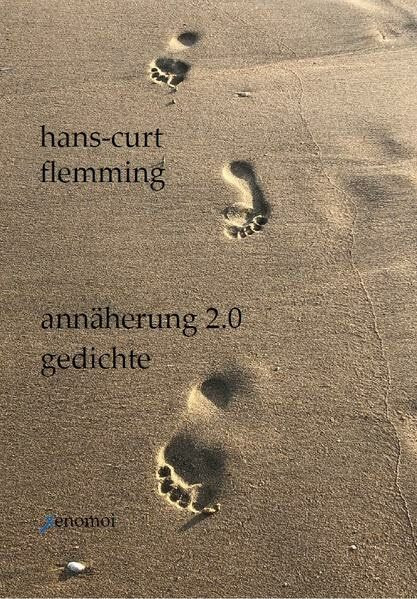 Annäherung 2.0: Gedichte