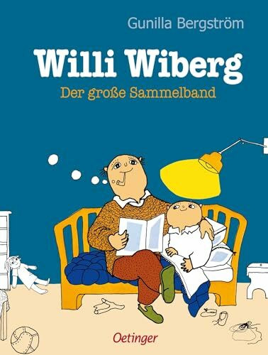 Willi Wiberg. Der große Sammelband: Bilderbuch: Fünf der beliebtesten Bilderbücher zu Willi Wibergs 50. Geburtstag - für Kinder ab 4 Jahren