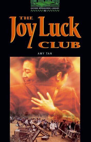 Oxford Bookworms 6. The Joy Luck Club