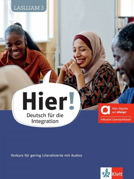 Hier! – Hybride Ausgabe allango: Deutsch für die Integration. Vorkurs für gering Literalisierte mit Audios inklusive Lizenzschlüssel allango (24 Monate) (Hier!: Deutsch für die Integration)
