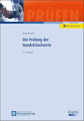 Die Prüfung der Handelsfachwirte (Prüfungsbücher für Fachwirte und Fachkaufleute)