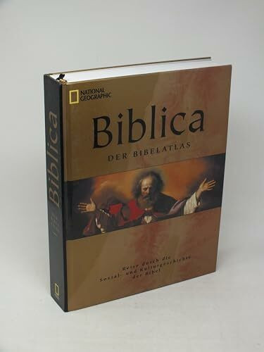 Biblica - Der Bibelatlas: Reise durch die Soziale- und Kulturgeschichte der Bibel