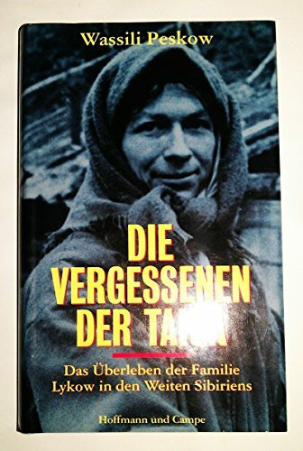 Die Vergessenen der Taiga