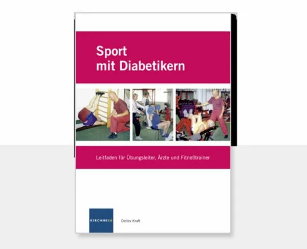 Sport mit Diabetikern: Leitfaden für Übungsleiter, Ärzte und Fitnesstrainer