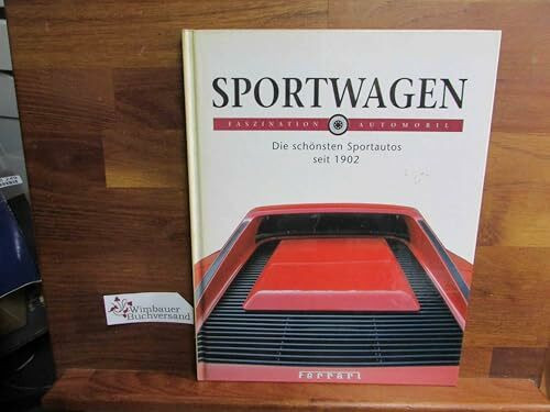 Sportwagen , Die schönsten Sportwagen seit 1902 , Faszination Automobil