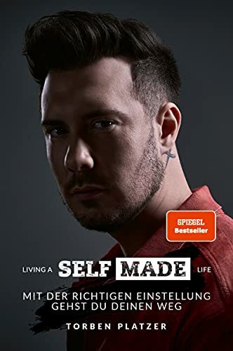 LIVING A SELFMADE LIFE: Mit der richtigen Einstellung gehst du deinen Weg. Wie der Glaube an dich selbst und die konsequente Umsetzung von Ideen dich langfristig erfolgreich OUTSIDE THE BOX macht