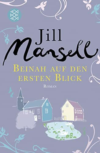 Beinah auf den ersten Blick: Roman