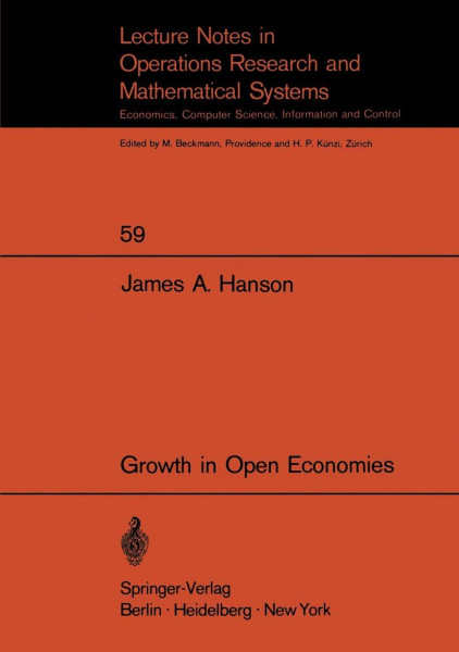 Growth in Open Economies (Lecture Notes in Economics and Mathematical Systems, 59, Band 59)