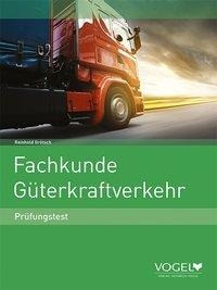 Grötsch, R: Fachkunde Güterkraftverkehr/Prüfungstest