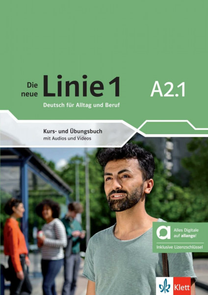 Die neue Linie 1 A2.1 – Hybride Ausgabe allango: Deutsch für Alltag und Beruf. Kurs- und Übungsbuch mit Audios und Videos inklusive Lizenzschlüssel ... neue Linie 1: Deutsch für Alltag und Beruf)