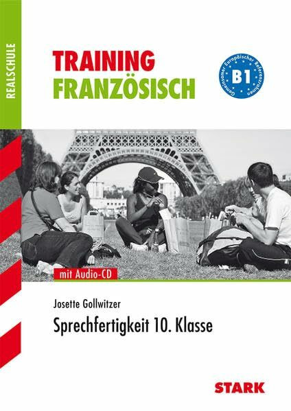 STARK Training Realschule - Französisch Sprechfertigkeit 10. Klasse mit CD