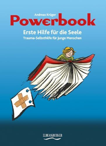 Powerbook - Erste Hilfe für die Seele: Trauma-Selbsthilfe für junge Menschen