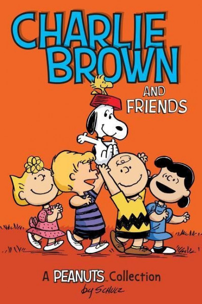 Charlie Brown and Friends (PEANUTS AMP! Series Book 2)