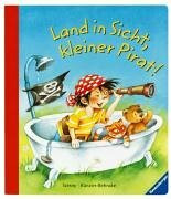 Land in Sicht, kleiner Pirat! (Meine Lieblingsgeschichten)