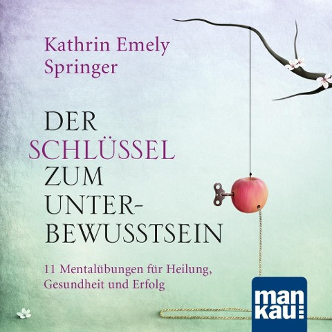 Der Schlüssel zum Unterbewusstsein. Audio-CD