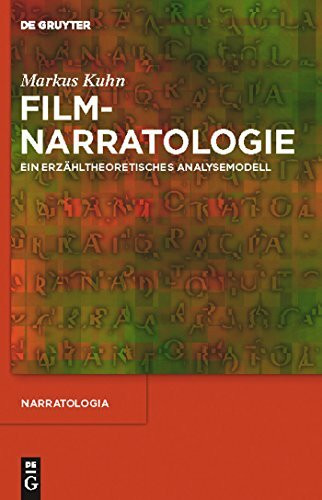 Filmnarratologie: Ein erzähltheoretisches Analysemodell (Narratologia, 26, Band 26)