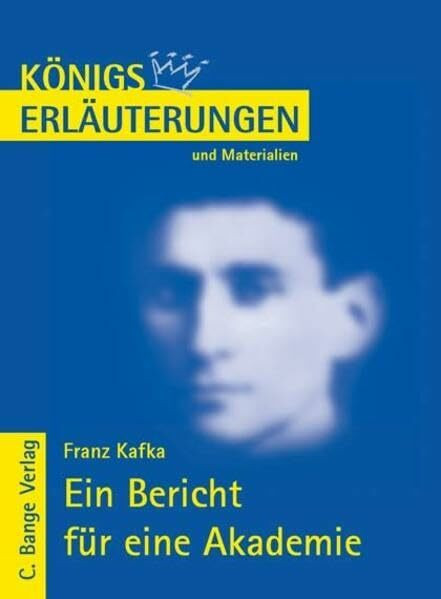 Königs Erläuterungen und Materialien, Bd.466, Ein Bericht für eine Akademie