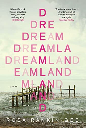 Dreamland: An Evening Standard 'Best New Book' of 2021