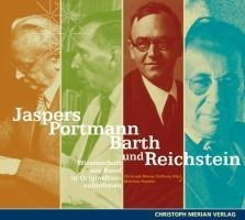 Jaspers, Portmann, Barth, Reichstein