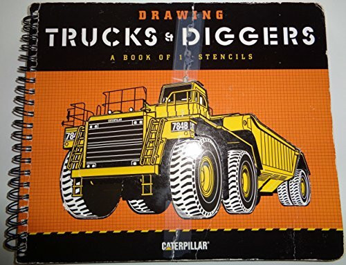 Drawing Trucks and Diggers: A Book of 10 Stencils