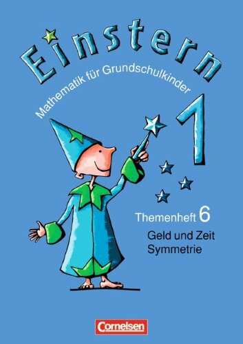 Einstern - Bisherige Ausgabe: Band 1 - Geld und Zeit - Symmetrie: Themenheft 6