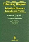 Laboratory Diagnosis of Infectious Diseases - Principles and Practice / Bacterial, Mycotic, and Parasitic Diseases: Vol. 1: Bacterial, Mycotic, and Parasitic... Laboratory Diagnosis of Infectious Diseases - Principles and Practice / Bacterial, Mycotic, and Parasitic Diseases: Vol. 1: Bacterial, Mycotic, and Parasitic Diseases