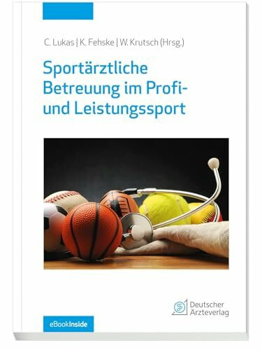 Sportärztliche Betreuung im Profi- und Leistungssport: mit eBook inside