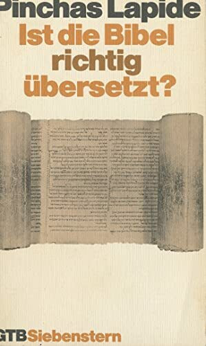 Ist die Bibel richtig übersetzt? Band 1.