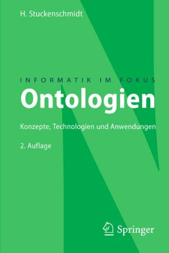 Ontologien: Konzepte, Technologien und Anwendungen (Informatik im Fokus)