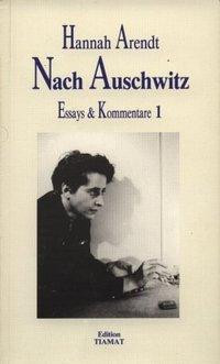 Essays und Kommentare 1. Nach Auschwitz