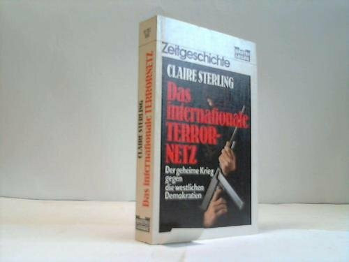 Das internationale Terrornetz: Aufbau, Organisation, Finanzierung, Aktion (Zeitgeschichte. Bastei Lübbe Taschenbücher)