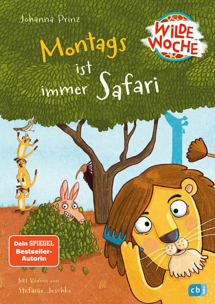 Wilde Woche – Montags ist immer Safari: Start der witzigen Vorlesereihe (Die Wilde-Woche-Reihe, Band 1)