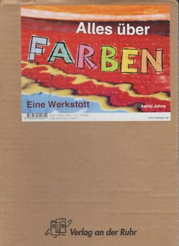Alles über Farben - Eine Werkstatt