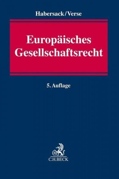 Europäisches Gesellschaftsrecht: Einführung für Studium und Praxis