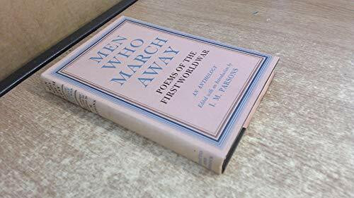 Men Who March Away: Poems of the First World War (Paperback)