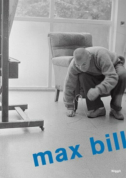 Max Bill: Aspekte seines Werkes