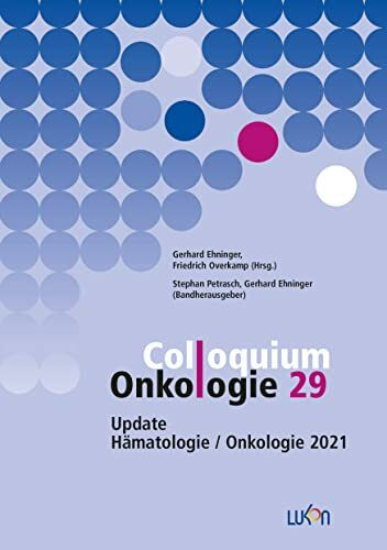 Colloquium Onkologie 29: Update Hämatologie / Onkologie 2021
