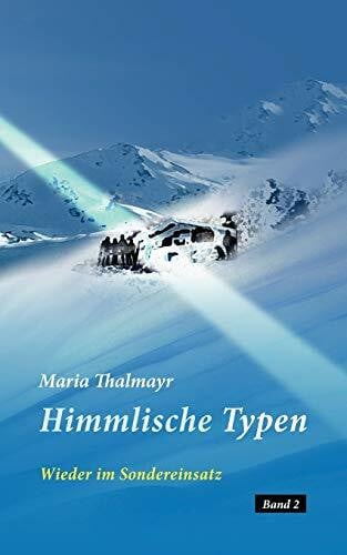 Himmlische Typen: Wieder im Sondereinsatz