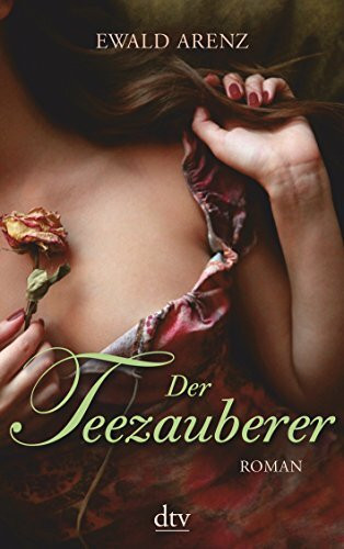 Der Teezauberer: Roman