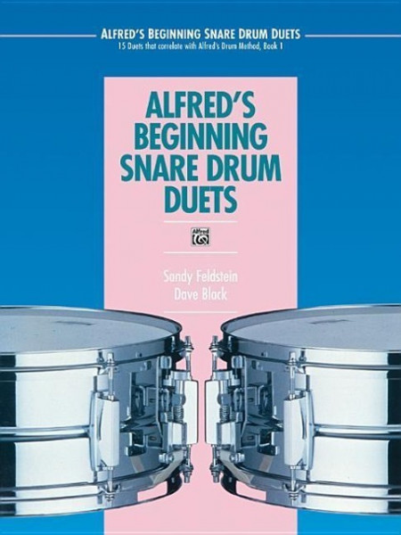 Alfred's Beginning Snare Drum Duets: 15 Duets That Correlate with Alfred's Drum Method, Book 1