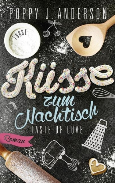 Taste of Love - Küsse zum Nachtisch